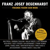 Franz Josef Degenhardt - Freunde Feiern Sein Werk Franz Josef Degenhardt - Freunde Feiern Sein Werk