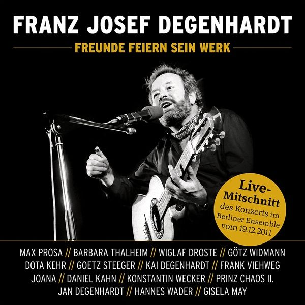 Franz Josef Degenhardt - Freunde Feiern Sein Werk