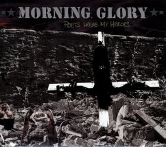 Poets Were My Heroes - Morning Glory