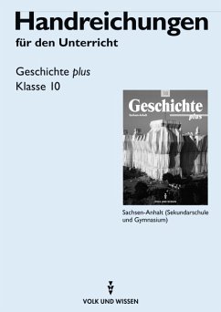 Geschichte plus, Klasse 10 Lehrerband Ausgabe Sachsen-Anhalt