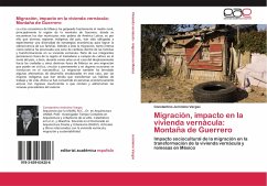 Migración, impacto en la vivienda vernácula: Montaña de Guerrero - Jerónimo Vargas, Constantino