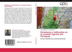 Dictaduras y latifundios en la cuestión agraria del Paraguay