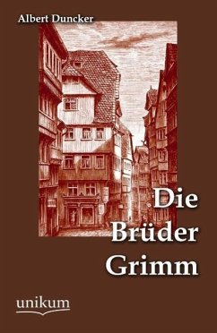 Die Brüder Grimm - Duncker, Albert