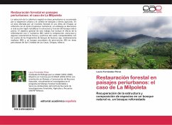 Restauración forestal en paisajes periurbanos: el caso de La Milpoleta - Fernández Pérez, Laura