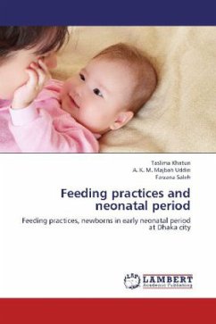 Feeding practices and neonatal period - Khatun, Taslima;Uddin, A. K. M. Majbah;Saleh, Farzana