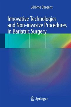 Innovative Technologies and Non-Invasive Procedures in Bariatric Surgery - Dargent, Jérôme