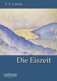 Die Eiszeit - Geinitz, F. E.