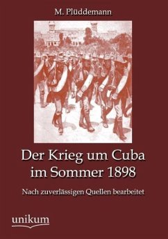 Cover Der Krieg um Cuba im Sommer 1898