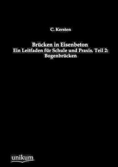 Brücken in Eisenbeton, Teil 2: Bogenbrücken - Kersten, C.
