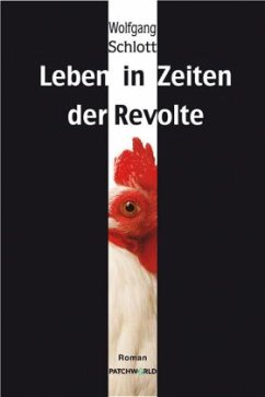 Leben in Zeiten der Revolte - Schlott, Wolfgang