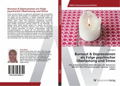 Burnout & Depressionen als Folge psychischer Überlastung und Stress - Beiler, Anita