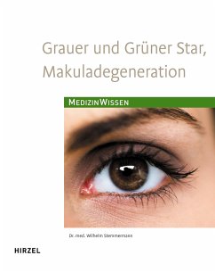 Grauer und Grüner Star, Makuladegeneration - Stemmermann, Wilhelm