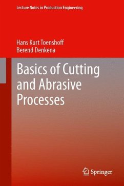 Basics of Cutting and Abrasive Processes - Toenshoff, Hans Kurt;Denkena, Berend