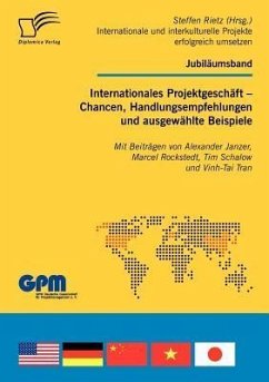 Internationales Projektgeschäft - Chancen, Handlungsempfehlungen und ausgewählte Beispiele - Rietz, Steffen