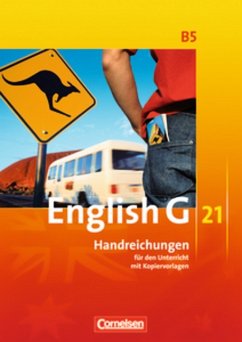 Englisch G21 B5 -Handreichungen für den Unterricht mit Kopiervorlagen.