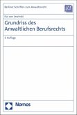 Grundriss des Anwaltlichen Berufsrechts