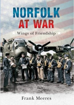 Norfolk at War: Wings of Friendship - Meeres, Frank