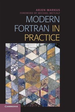 Modern Fortran in Practice - Markus, Arjen