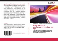 AgileClockingIT: Lo clásico convertido en ágil - Barcia, Gerardo;Trujillo, Jonathan;Villanueva, Honack