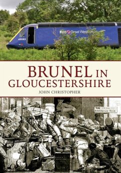 Brunel in Gloucestershire - Christopher, John