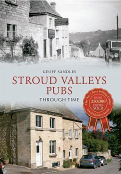 Stroud Valleys Pubs Through Time - Sandles, Geoff