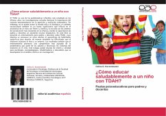 ¿Cómo educar saludablemente a un niño con TDAH?