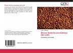 Breve historia económica del café.
