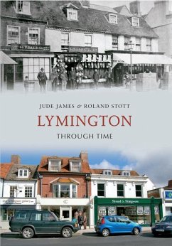 Lymington Through Time - James, Jude; Stott, Roland