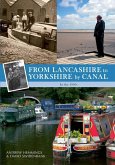 From Lancashire to Yorkshire by Canal: In the 1950s