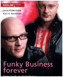 Funky Business Forever - Ridderstråle, Jonas;Nordström, Kjell A.