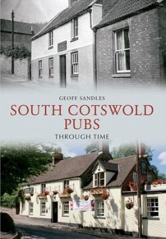 South Cotswold Pubs Through Time - Sandles, Geoff