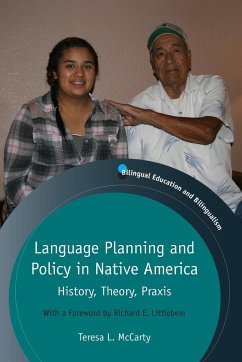 Language Planning and Policy in Native America - Mccarty, Teresa L.