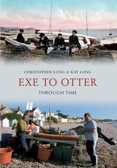Exe to Otter Through Time - Long, Christopher K.; Long, Kay