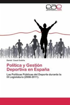 Política y Gestión Deportiva en España - Casal Oubiña, Daniel