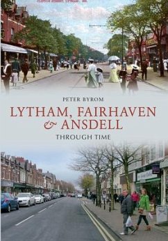 Lytham, Fairhaven & Ansdell Through Time - Byrom, Peter