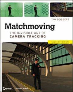 Matchmoving: The Invisible Art of Camera Tracking - Dobbert, Tim