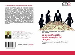 La estratificación epidemiológica del dengue - Quesada Aguilera, Jorge Antonio;Quesada, Enso;Rodriguez, Nuria