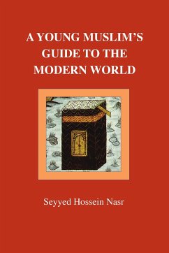 A Young Muslim's Guide to the Modern World - Nasr, Seyyed Hossein