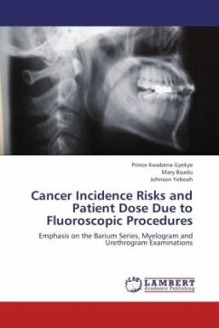 Cancer Incidence Risks and Patient Dose Due to Fluoroscopic Procedures - Gyekye, Prince Kwabena;Boadu, Mary;Yeboah, Johnson