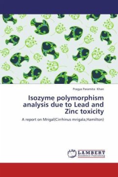 Isozyme polymorphism analysis due to Lead and Zinc toxicity - Khan, Pragya Paramita