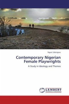 Contemporary Nigerian Female Playwrights - Udengwu, Ngozi