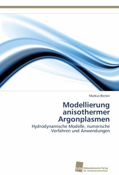 Modellierung anisothermer Argonplasmen - Becker, Markus