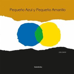 Pequeño Azul y Pequeño Amarillo - Lionni, Leo