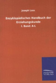 Enzyklopädisches Handbuch der Erziehungskunde - Loos, Joseph