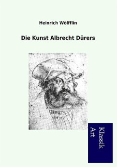 Die Kunst Albrecht Dürers - Wölfflin, Heinrich