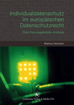 Individualdatenschutz im europäischen Datenschutzrecht - Oermann, Markus