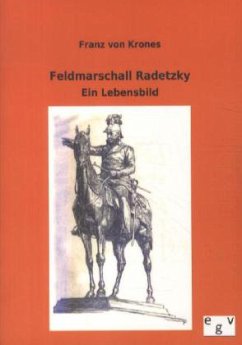 Feldmarschall Radetzky - Krones, Franz von