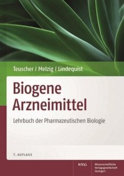 Biogene Arzneimittel - Melzig, Matthias F.;Teuscher, Eberhard;Lindequist, Ulrike