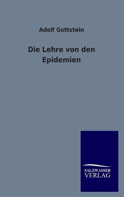 Die Lehre von den Epidemien - Gottstein, Adolf