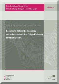 Cover Rechtliche Rahmenbedingungen der unkonventionellen Erdgasförderung mittels Fracking